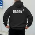 Daddy Squared Shirt 2 Second Pregnancy Announcement Shirt Men's Hoodie Back Print