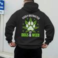 Dogs And Weed Dad Mom Dog Lover Cannabis Marijuana For Men Women Men's Hoodie Back Print Dogs And Weed Dad Mom Dog Lover Cannabis Marijuana For Men Women Men's Hoodie Back Print