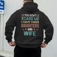 You Don't Scare Me I Have Three Daughters And Wife Dad Of 3 Men's Hoodie Back Print You Don't Scare Me I Have Three Daughters And Wife Dad Of 3 Men's Hoodie Back Print