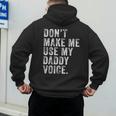 Don't Make Me Use My Daddy Voice Dad Vintage Retro Men's Hoodie Back Print
