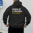 Make It a Double Twin Parent New Dad Men's Hoodie Back Print