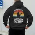 I Never Dreamed I'd Grow Up To Be a Super Sexy Cat Dad Men's Hoodie Back Print