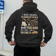 I Never Dreamed I'd Grow Up To Be A Super Sexy Pug Dad Men's Hoodie Back Print I Never Dreamed I'd Grow Up To Be A Super Sexy Pug Dad Men's Hoodie Back Print