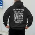 I Never Dreamed That One Day I’d Become A Grumpy Old Man Dad Men's Hoodie Back Print