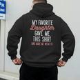 My Favorite Daughter Gave Me This Shirt Dad Mom Men's Hoodie Back Print