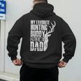My Favorite Hunting Buddy Calls Me Dad Deer Animal Hunter Men's Hoodie Back Print