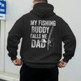 My Fishing Buddy Calls Me Dad Fisherman Men's Hoodie Back Print