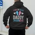 Future Dad Pink Or Blue Daddy Loves You Gender Reveal Men's Hoodie Back Print Future Dad Pink Or Blue Daddy Loves You Gender Reveal Men's Hoodie Back Print
