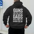 Guns Don't Kill People Dads With Pretty Daughters Do Shirt Men's Hoodie Back Print