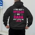 I'm Not Spoiled My Dada Just Loves Me Kids Girls Daughter Men's Hoodie Back Print
