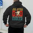 Jiu Jitsu Dad Like A Regular Dad But Cooler Dad Father Men's Hoodie Back Print