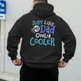 Just Like My Dad Only Cooler Father's Day Boys Girls Men's Hoodie Back Print