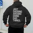 Just Dadding Around Doing Dad Things For Dads Father's Day Men's Hoodie Back Print