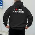 I Love The Catcher Baseball Softball Dad Mom Men's Hoodie Back Print
