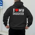 I Love My Daughter Fathers Day For Dad Men's Hoodie Back Print