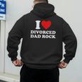 I Love Divorced Dad Rock Joke Men's Hoodie Back Print