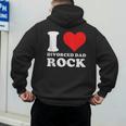 I Love Divorced Dad Rock Quote Men's Hoodie Back Print