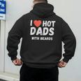 I Love Hot Dads With Beards I Heart Hot Dads Shirt Men's Hoodie Back Print