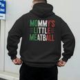 Mommy's Little Meatball Italian Quote Family Dad Mom Kids Men's Hoodie Back Print