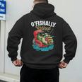 O'Fishally Retired Fishing Retirement Fisherman Dad Men's Hoodie Back Print