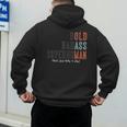 Old Man Saying Gag Father's Day Birthday Dad Grandpa Men's Hoodie Back Print