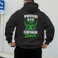 Organ Donation Green Ribbon Proud Dad Of An Organ Donor Men's Hoodie Back Print