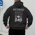 Retired Promoted To Stay At Home Dog Dad Men's Hoodie Back Print