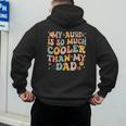 Retro Groovy My Aunt Is So Much Cooler Than My Dad Kid Niece Men's Hoodie Back Print