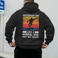 Skateboard Like A Normal Dad Vintage 80S 90S Retro Men's Hoodie Back Print