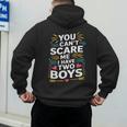 Son Dad Jokes You Can't Scare Me I Have Two Boys Men Men's Hoodie Back Print Son Dad Jokes You Can't Scare Me I Have Two Boys Men Men's Hoodie Back Print