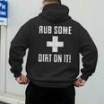 Sports Meme Rub Some Dirt On It For Coach Or Dad Men's Hoodie Back Print