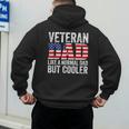 Veteran Dad Like A Normal Dad But Cooler American Flag Men's Hoodie Back Print Veteran Dad Like A Normal Dad But Cooler American Flag Men's Hoodie Back Print