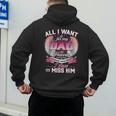 All I Want Is For My Dad In Heaven To Know How Much I Love Men's Hoodie Back Print