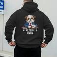 Zero Shihts Given Shih Tzu Dad Shih Tzu Mom Shih Tzu Men's Hoodie Back Print