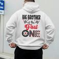 Big Brother Of The Fast One Car Racing Dad 1St Birthday Boy Men's Hoodie Back Print