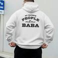 My Favorite People Call Me Baba And Cute Dad T-Shirt Men's Hoodie Back Print