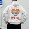 Garden I'Ll Be In My Office Father Day Plant Dad Men's Hoodie Back Print Garden I'Ll Be In My Office Father Day Plant Dad Men's Hoodie Back Print