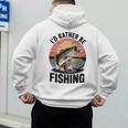 Id Rather Be Fishing Largemouth Bass Fish Dad Jokes Men's Hoodie Back Print