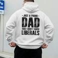 Just A Proud Dad That Didn't Raise Liberals Fun Father's Day Men's Hoodie Back Print