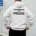 Thermostat Police Fun Dad Fathers Day Men's Hoodie Back Print