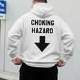 Viral And Internet Meme Crude Gag Apparel Choking Hazard Adult Dad Joke Men's Hoodie Back Print