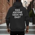 Has Anyone Seen My Dad Jokes Sarcastic Men's Hoodie Back Print Has Anyone Seen My Dad Jokes Sarcastic Men's Hoodie Back Print