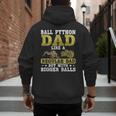 Ball Python Dad With Bigger Balls Snake Ball Python Men's Hoodie Back Print