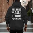 BBQ Dad Joke I'Ll Feed All You Fuckers Barbecue Cookout Chef Men's Hoodie Back Print BBQ Dad Joke I'Ll Feed All You Fuckers Barbecue Cookout Chef Men's Hoodie Back Print