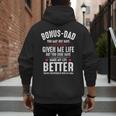 Bonus-Dad May Not Have Given Me Life Made My Life Better Men's Hoodie Back Print