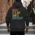 Bruh It's My Son's Birthday Birthday Father Dad Men's Hoodie Back Print Bruh It's My Son's Birthday Birthday Father Dad Men's Hoodie Back Print