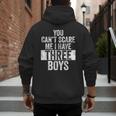You Can't Scare Me I Have Three Boys Sons Mom Dad Men's Hoodie Back Print