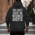 You Can't Scare Me I Have Two Boys Sons Mom Dad Men's Hoodie Back Print