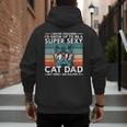 Cat Dad I Never Dreamed I'd Grow Up To Be Super Sexy Cat Dad Men's Hoodie Back Print
