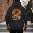 Chicken Daddy Vintage Chicken Dad Farmer Poultry Farmer Men's Hoodie Back Print